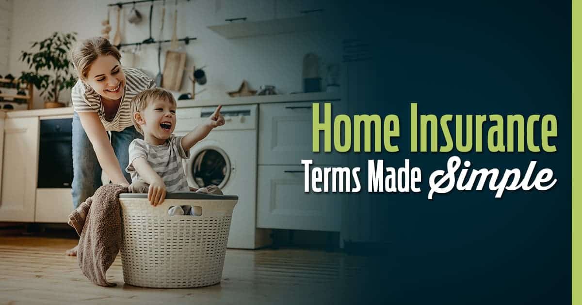 Home Insurance Terms Made Simple