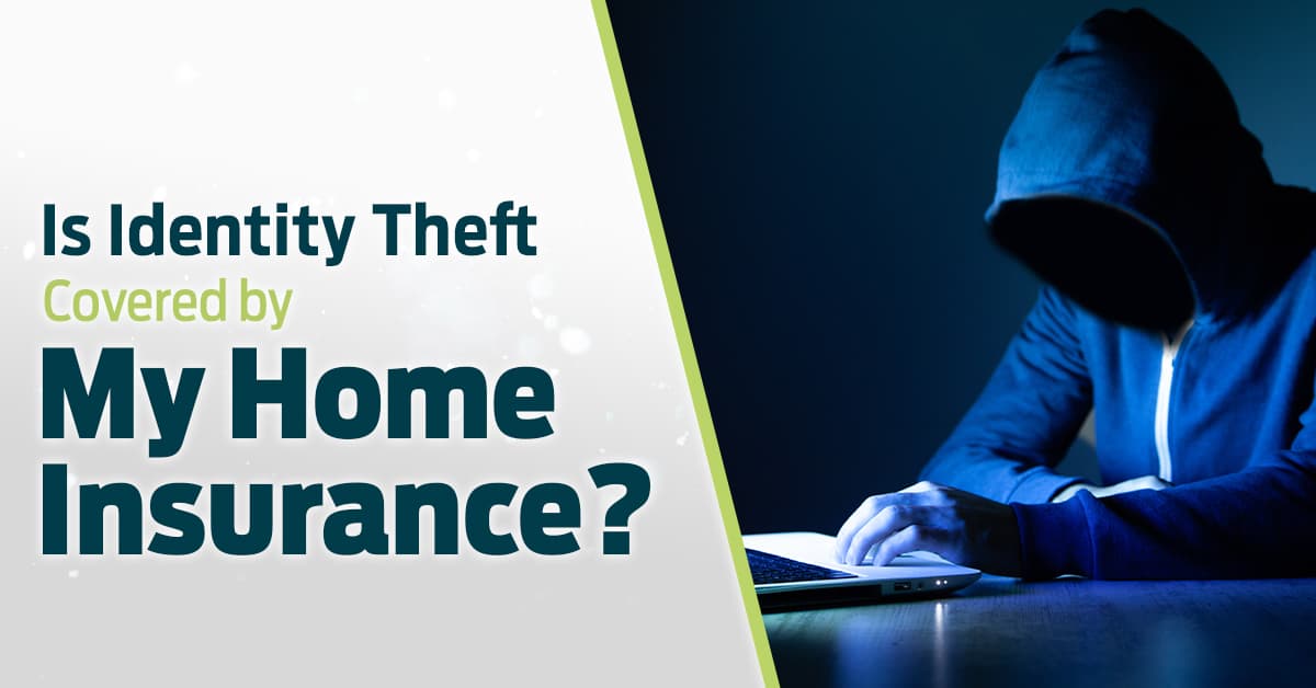 Is Identity Theft Covered By My Home Insurance