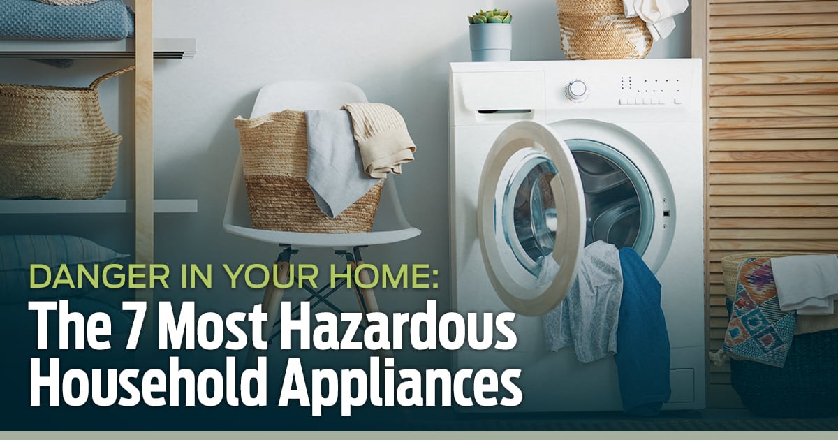 7 Most Hazardous Household Appliances