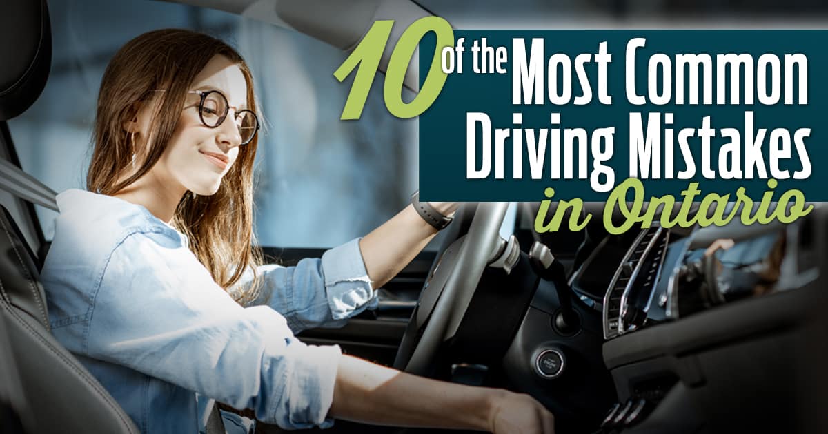10 of the Most Common Driving Mistakes in Ontario