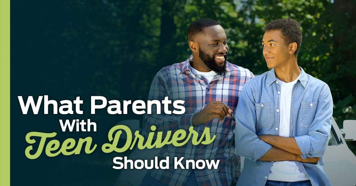What Parents With Teen Drivers Should Know