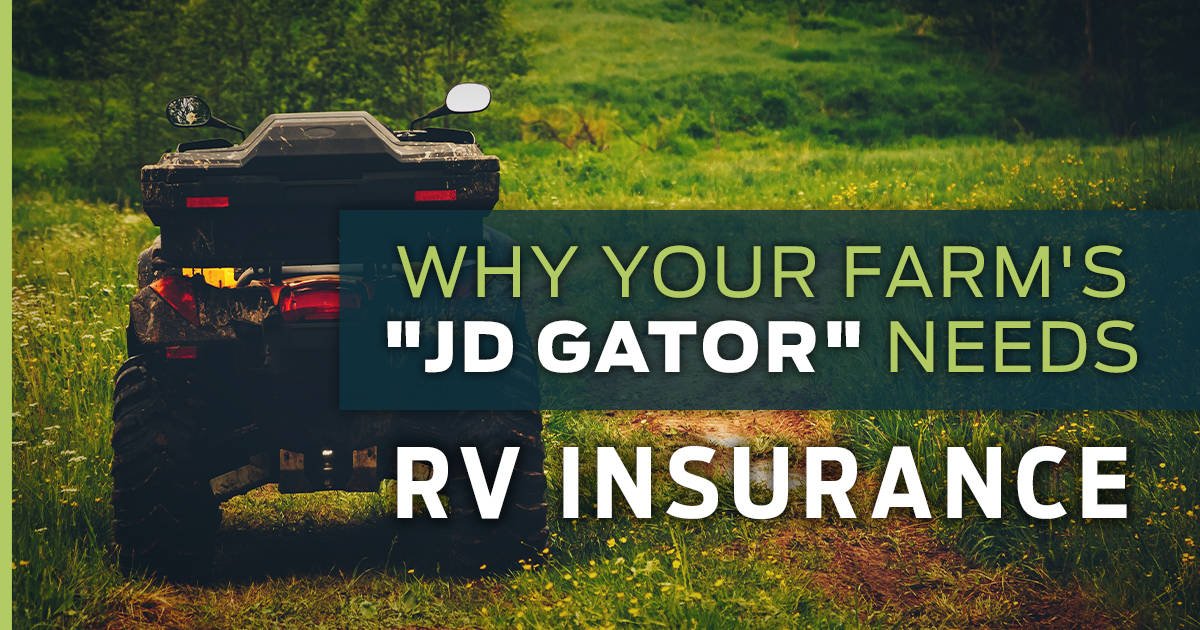 Why Your Farm's JD Gator Needs RV Insurance