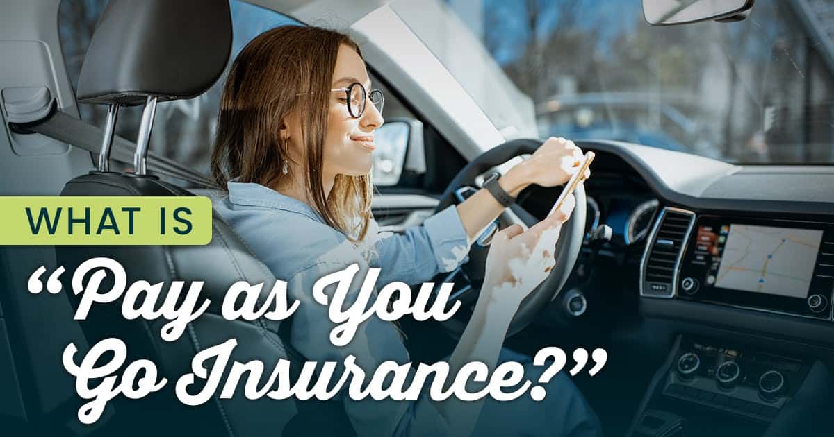 What is Pay as You Go Insurance