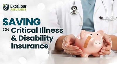 Saving on Critical Illness & Disability Insurance
