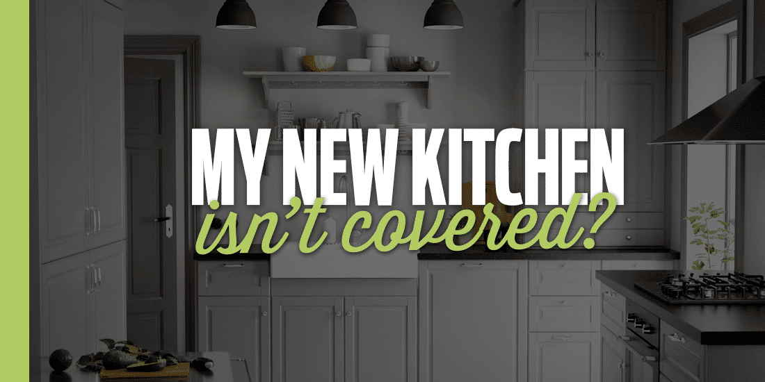 My Condo's New Kitchen isn't Covered?