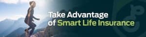 Take Advantage of Smart Life Insurance