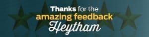 Thanks for the amazing feedback Heytham