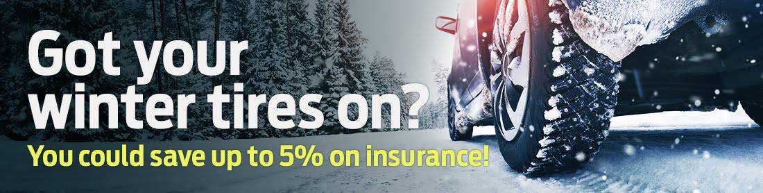 Got your winter tires on? You could save up to 5% on insurance!