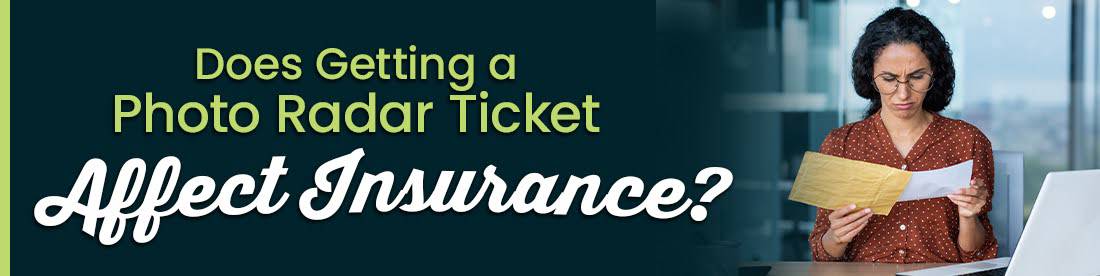 Does Getting a Photo Radar Ticket Affect Insurance?