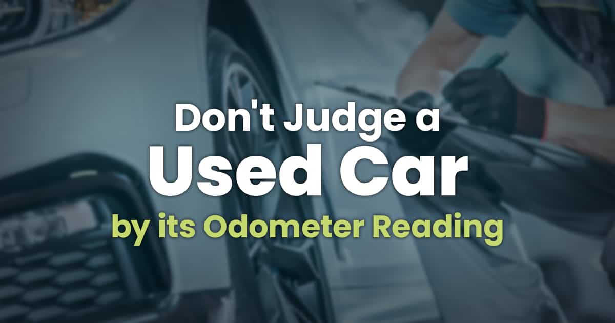 don't judge a used car by its odometer reading updated