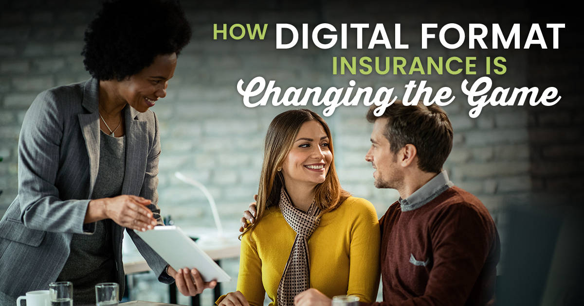 how digital format insurance is changing the game