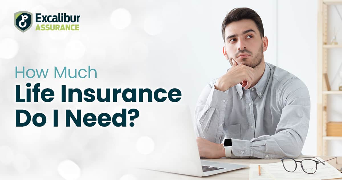 how much life insurance do i need how much life insurance do i need