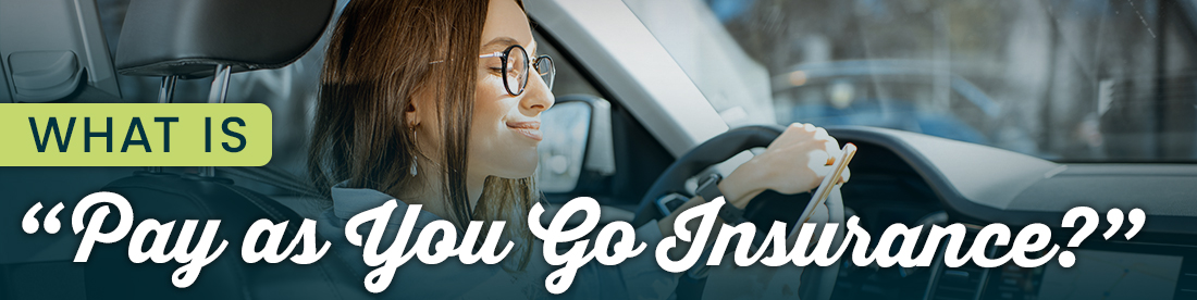 what is pay as you go insurance eblast graphic